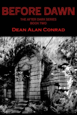 Before Dawn by Conrad, Dean A.
