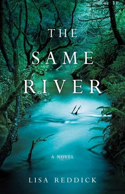Same River by Reddick, Lisa M.