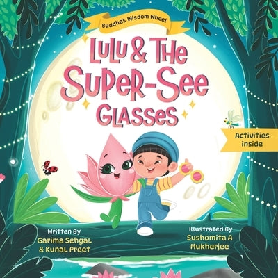 Lulu and the Super-See glasses: Avi discovers the Right View by Preet, Kunal