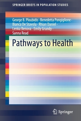 Pathways to Health by Ploubidis, George B.