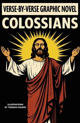 Colossians: Verse-By-Verse Graphic Novel by Fasano, Thomas