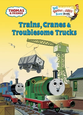 Trains, Cranes & Troublesome Trucks (Thomas & Friends) by Golden Books