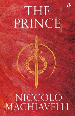 The Prince by Niccolo Machiavelli