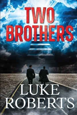 Two Brothers by Roberts, Luke