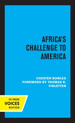 Africa's Challenge to America by Bowles, Chester