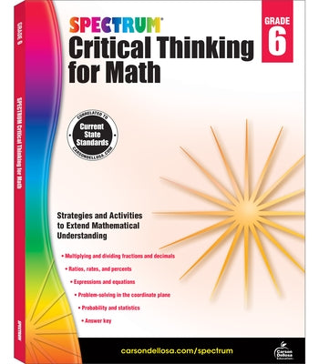 Spectrum Critical Thinking for Math, Grade 6 by Spectrum