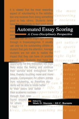 Automated Essay Scoring: A Cross-disciplinary Perspective by Shermis, Mark D.