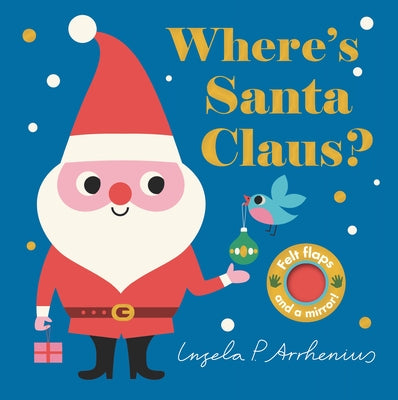 Where's Santa Claus? by Arrhenius, Ingela P.