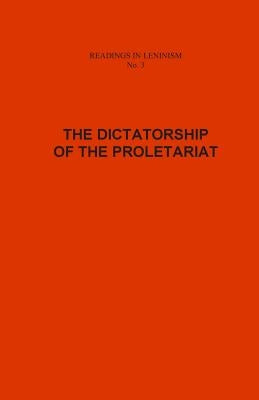 The Dictatorship of the Proletariat by Bystryansky, V.