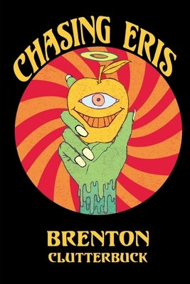 Chasing Eris by Clutterbuck, Brenton