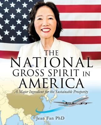 The National Gross Spirit in America by , Jean Fan