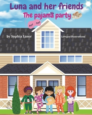 Luna and her friends: Pajama Party by Illustrations, Lewgoy