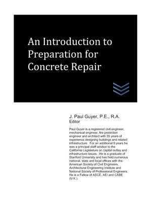 An Introduction to Preparation for Concrete Repair by Guyer, J. Paul