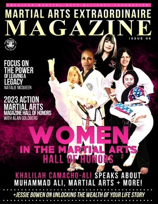 Martial Arts Extraordinaire Magazine: Issue 06 by Bowen, Jessie