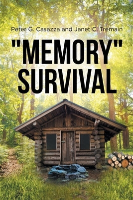"Memory" Survival by G. Casazza, Peter