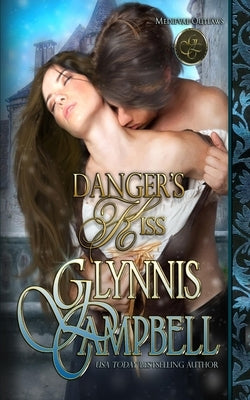 Danger's Kiss by Campbell, Glynnis