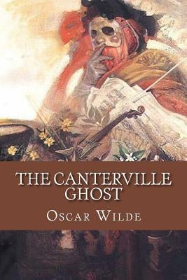 The Canterville Ghost by Wilde, Oscar