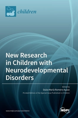 New Research in Children with Neurodevelopmental Disorders by Ayuso, Dulce Maria