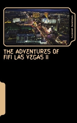 Adventures of Fifi Las Vegas II: Hampire on the Strip by Donaldson, Suzannah a.