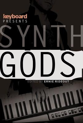 Keyboard Presents Synth Gods by Rideout, Ernie