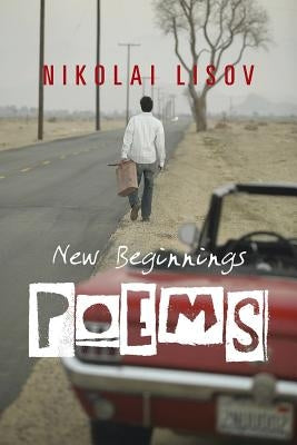 New Beginnings Poems by Lisov, Nikolai