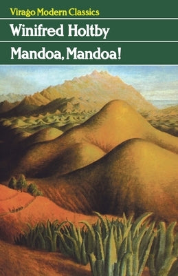 Mandoa, Mandoa! by Holtby, Winifred