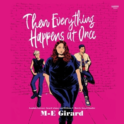Then Everything Happens at Once by Girard, M-E