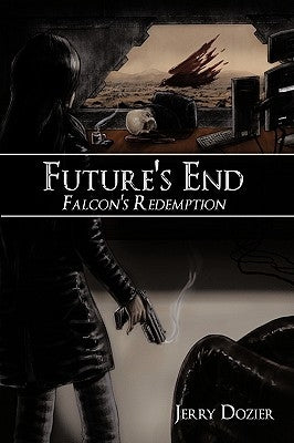 Future's End: Falcon's Redemption by Dozier, Jerry