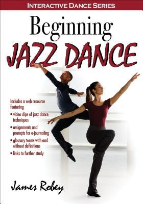 Beginning Jazz Dance by Robey, James