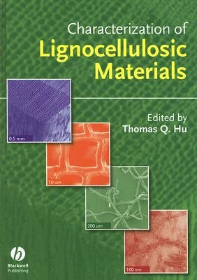 Characterization of Lignocellu by Hu, Thomas Q.