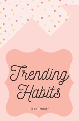 Trending Habits Habit Tracker: Habit Chart by Books, Lo -.