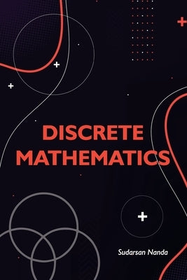Discrete Mathematics by Nanda, Sudarsan