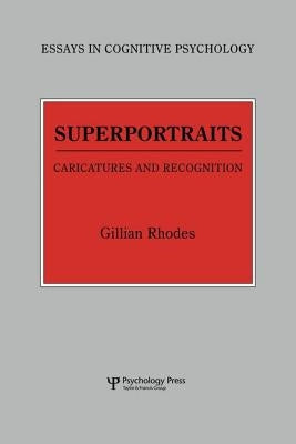 Superportraits: Caricatures and Recognition by Rhodes, Gillian