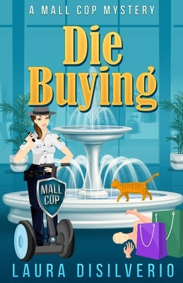 Die Buying by Disilverio, Laura