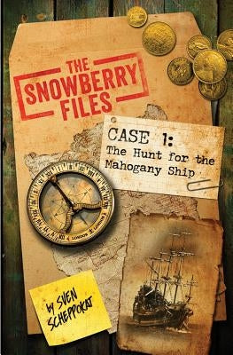 The Snowberry Files Case 1: The Hunt for the Mahogany Ship by Scheppokat, Sven