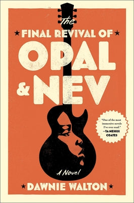 The Final Revival of Opal and Nev by Walton, Dawnie