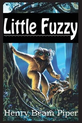 Little Fuzzy by Piper, Henry Beam