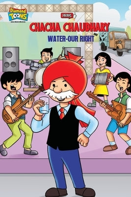 Chacha Chaudhary And Water-Our Right by Pran