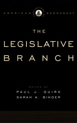 Legislative Branch by Quirk, Paul J.