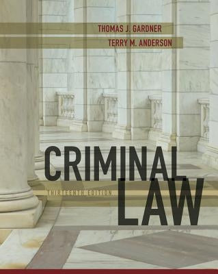 Criminal Law by Gardner, Thomas J.