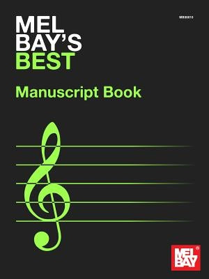 Mel Bay's Best Manuscript Book by 