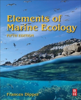 Elements of Marine Ecology by Dipper, Frances