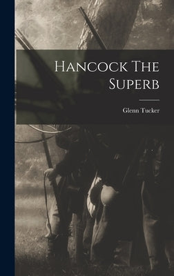 Hancock The Superb by Tucker, Glenn