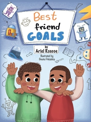 Best Friend Goals by Roscoe, Ariel
