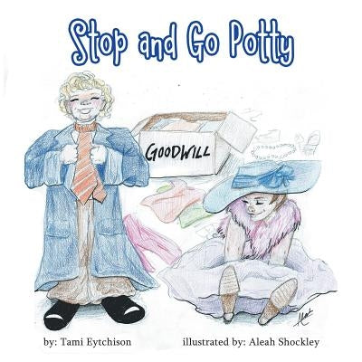 Stop and Go Potty by Eytchison, Tami
