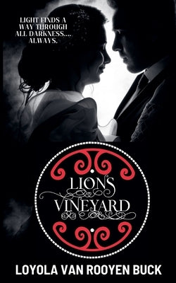 Lions Vineyard by Buck, Loyola Van Rooyen