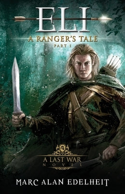 Eli: A Fantasy Epic Adventure by Mangialardi, Gianpiero