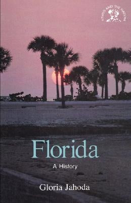 Florida: A History by Jahoda, Gloria