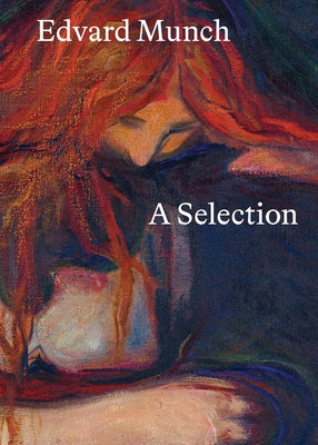 Edvard Munch: A Selection by Munch