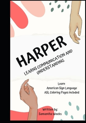 HARPER Learns Communication & Understanding by Weeks, Samantha